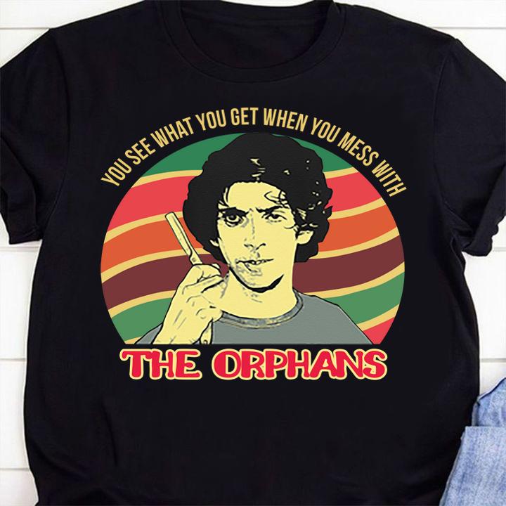 Sunset You See What You Get When You Mess With The Orphans Paul Greco t-shirt 1