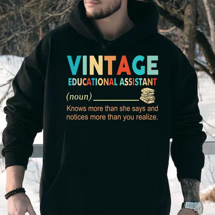 Vintage Educational Assistant Knows More Than He Says And Notices More Than You Realize t-shirt