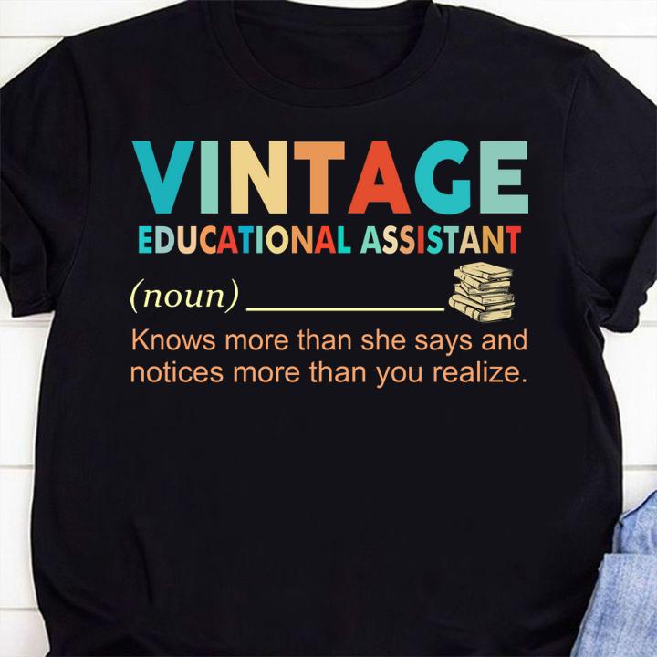Vintage Educational Assistant Knows More Than He Says And Notices More Than You Realize t-shirt 1