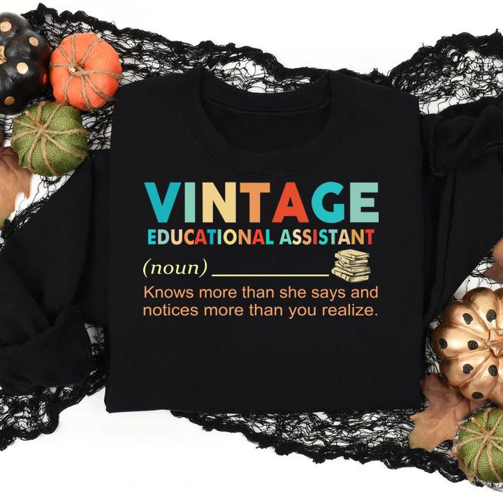 Vintage Educational Assistant Knows More Than He Says And Notices More Than You Realize t-shirt