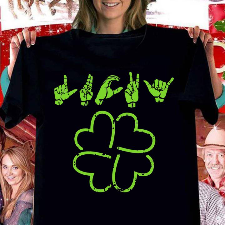 Lucky Sign Language Deaf St Patricks Day Irish ASL t-shirt