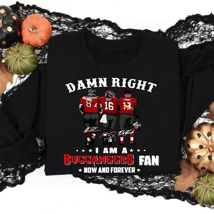 Damn Right I Am A Tampa Bay Buccaneers Fan Now And Forever Signatures t-shirt