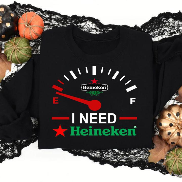 Funny I need Heineken beer t-shirt