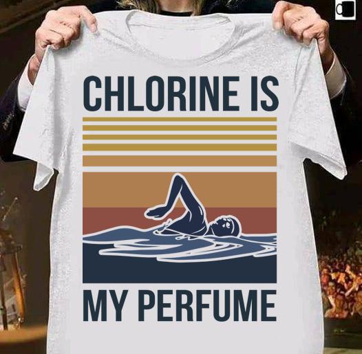 Swimming Chlorine Is My Perfume Vintage t-shirt 1