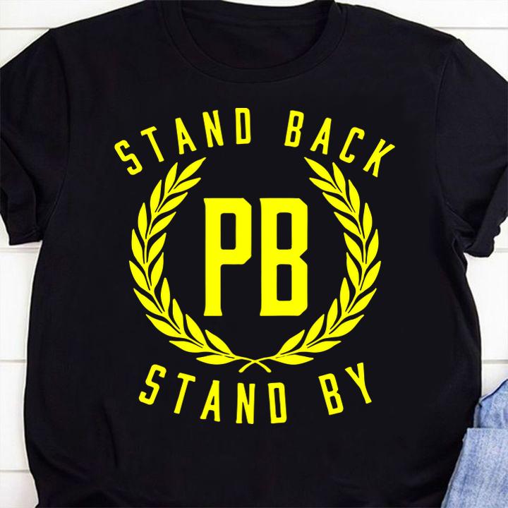 Proud Boys Stand Back Stand By t-shirt 4