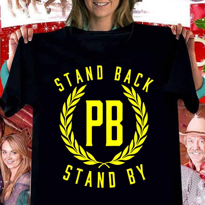 Proud Boys Stand Back Stand By t-shirt