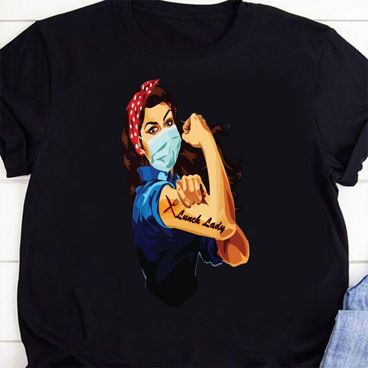 Nurse strong tattoos Lunch Lady Coronavirus t-shirt 1