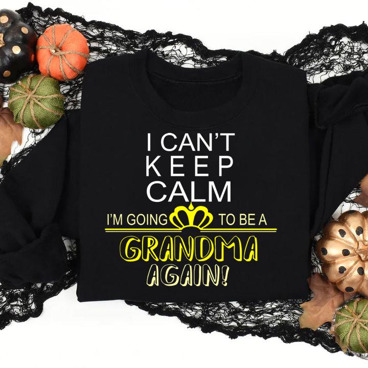 I Can't Keep Calm I';m Going to Be A Grandma Again T Shirt Essential t-shirt
