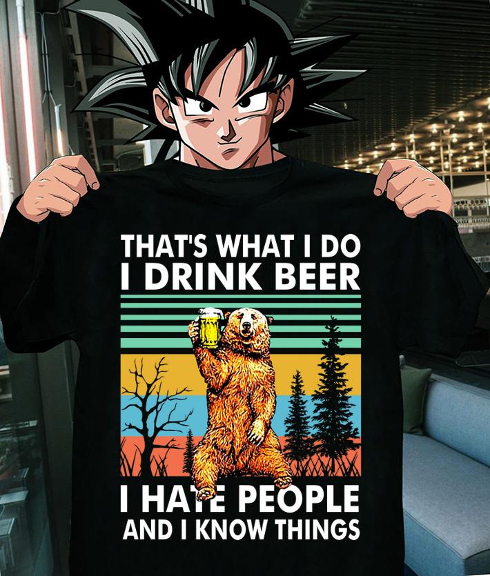 Official Bear Thats What I Do I Drink Beer I Hate People And I Know Things Vintage Retro t-shirt