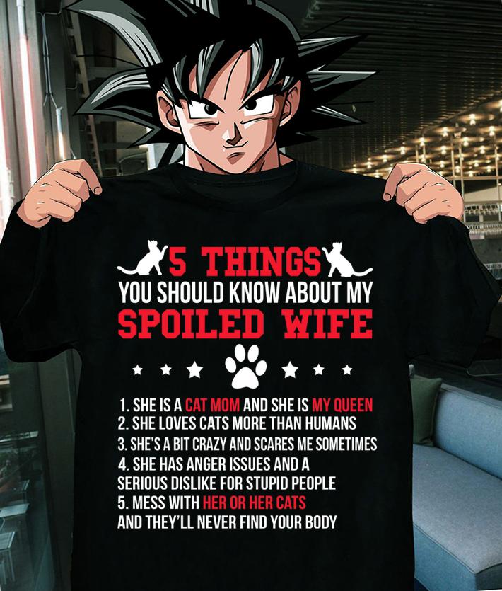 Awesome Cats 5 thing you should know about my spoiled wife cat mom t-shirt