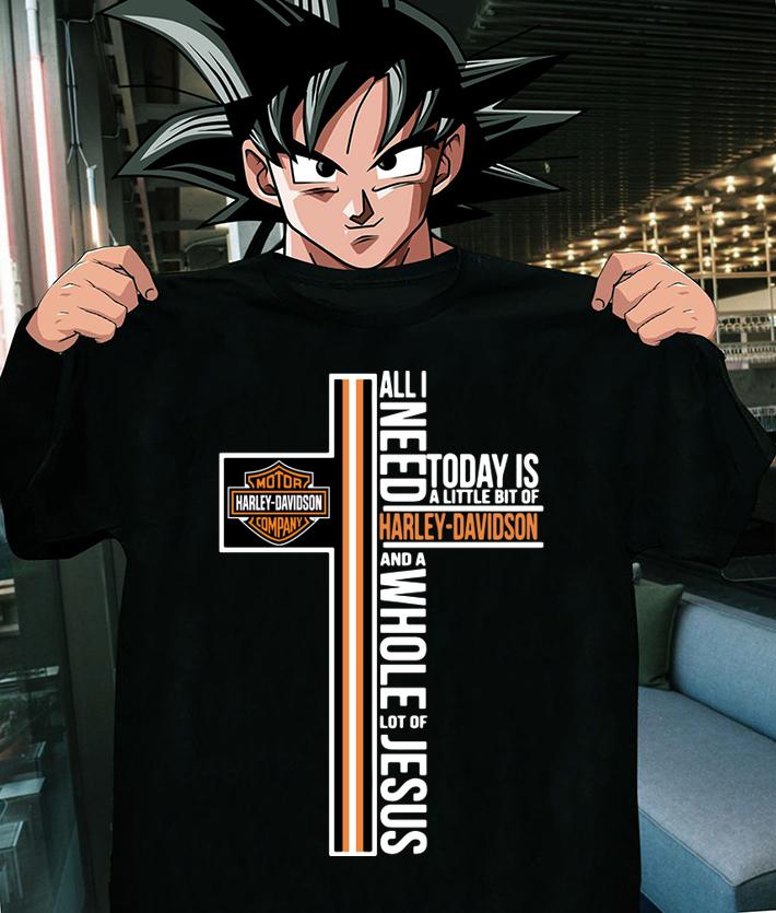 Original All I Need Today Is A Little Bit Of Harley Davidson And A Whole Lot Of Jesus t-shirt