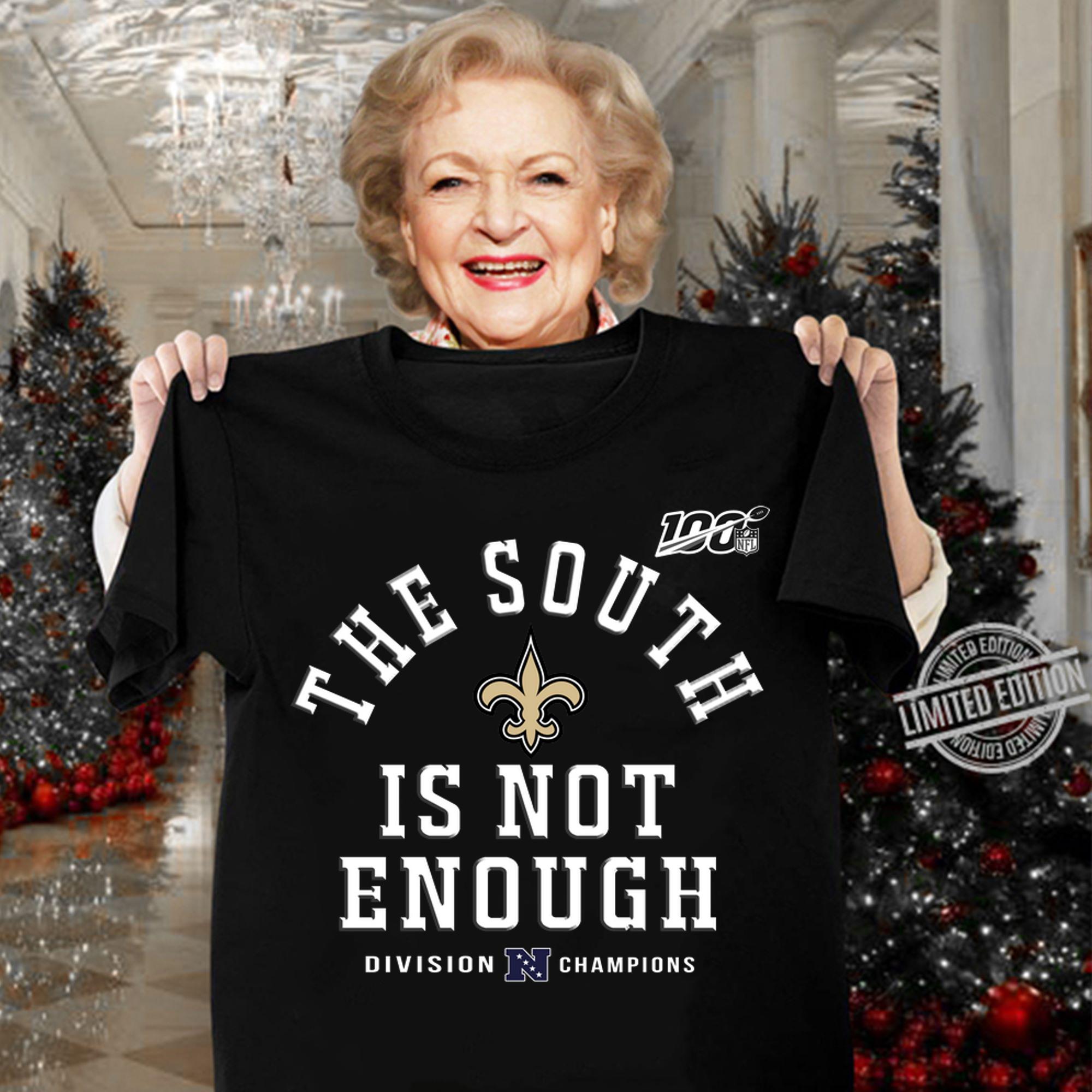 The South Is Not Enough Division Champions New Orleans Saints t-shirt woman shirt