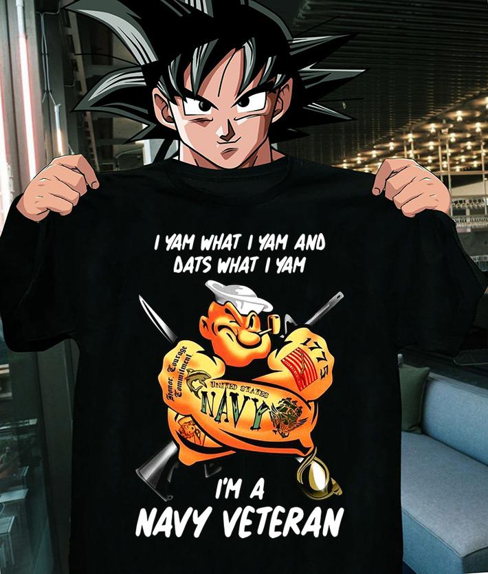 Popeye I yam what i yam and dats what i yam i'm a navy veteran t-shirt