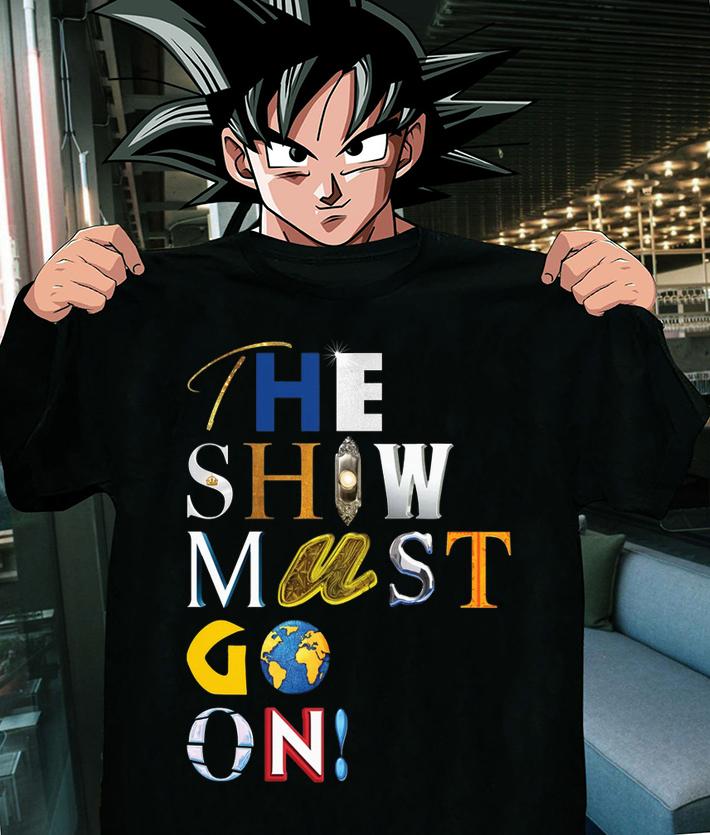 The Show Must Go On Charity t-shirt