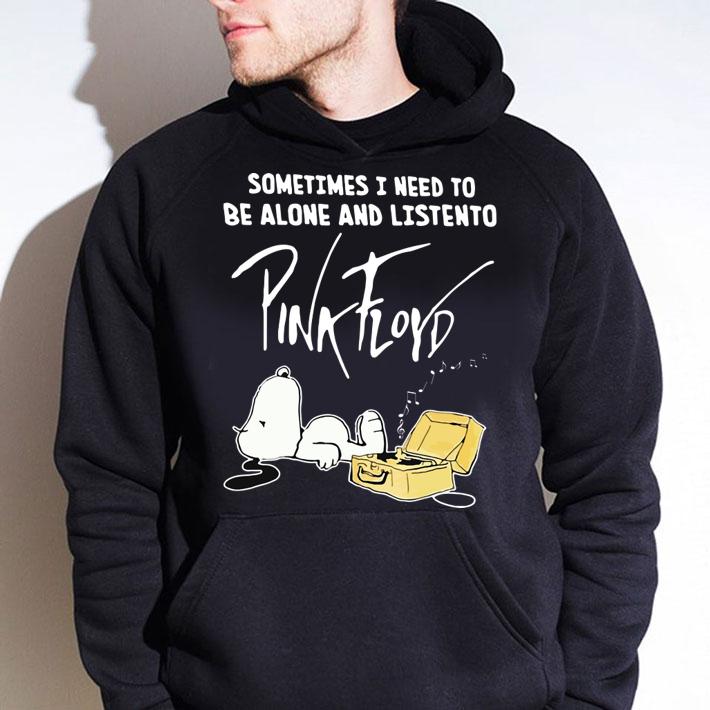 Sometime I Need To Be Alone And Listen To Pink Floyd Snoopy t-shirt