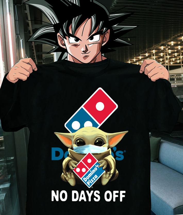 Baby Yoda Mask Domino's Pizza No Days Off Coronavirus t-shirt