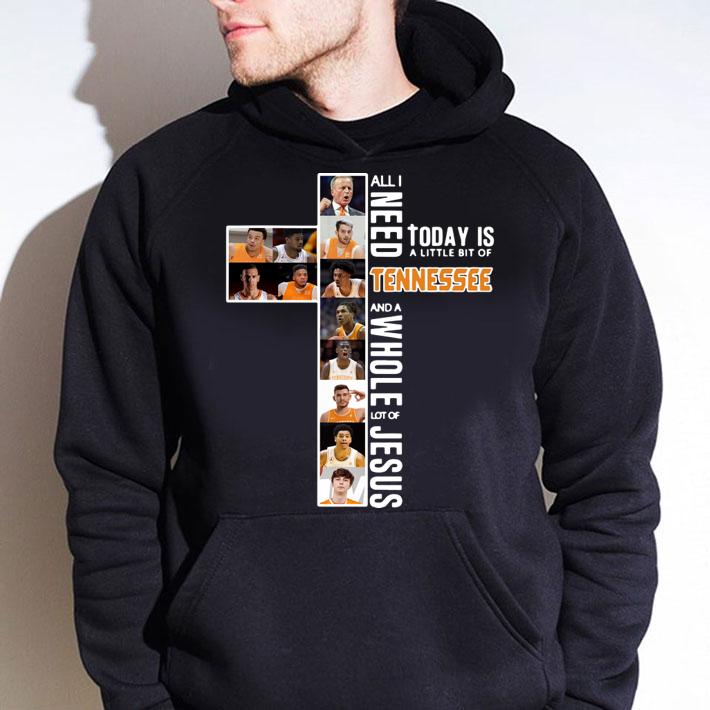 All i need today is a little bit of TENNESSEE and a whole lot of Jesus t-shirt