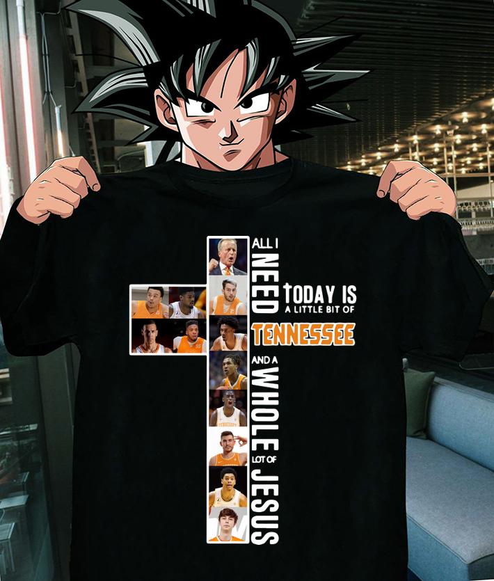 All i need today is a little bit of TENNESSEE and a whole lot of Jesus t-shirt