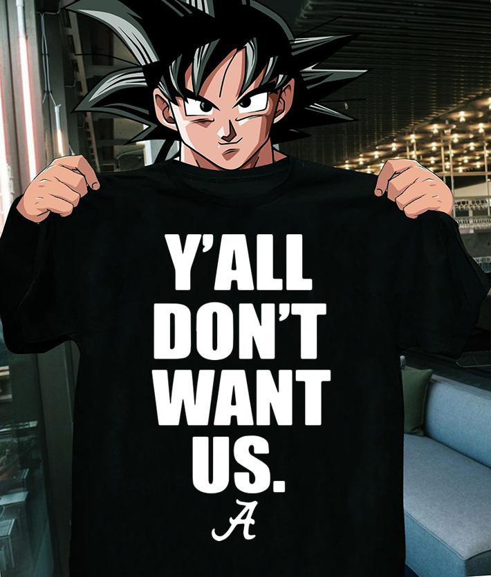 Alabama Yall Dont Want Us t-shirt