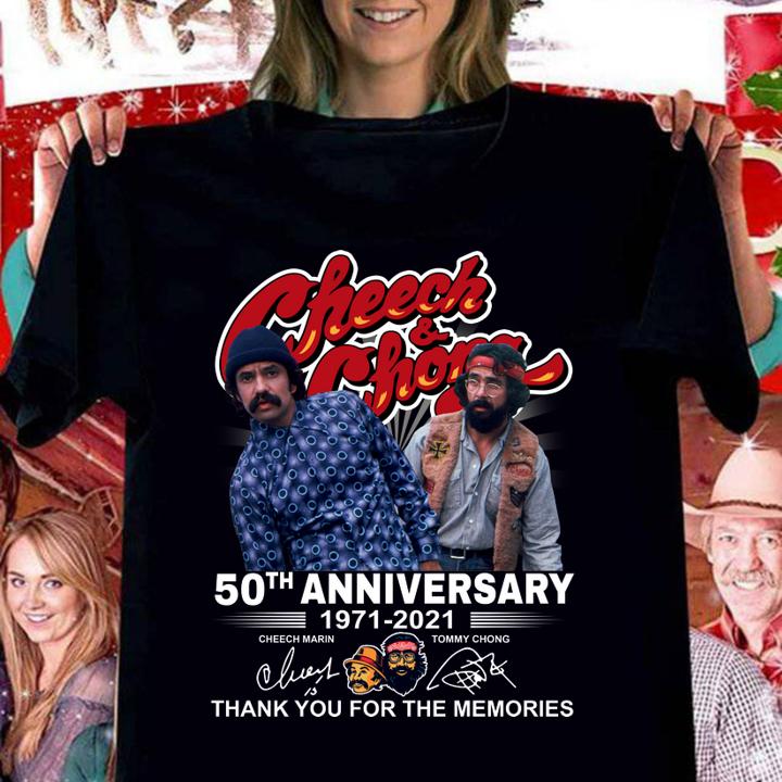 Cheech & Chong 50th anniversary 1971-2021 signatures thank you for the memories t-shirt