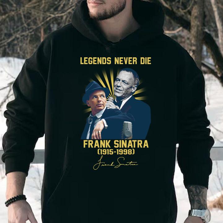Legends never die Frank Sinatra 1915-1998 signature autographed t-shirt