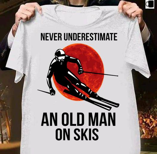 Skiing Never underestimate an old man on skis sunset t-shirt 1 Clothing, Fathers Day T-shirt