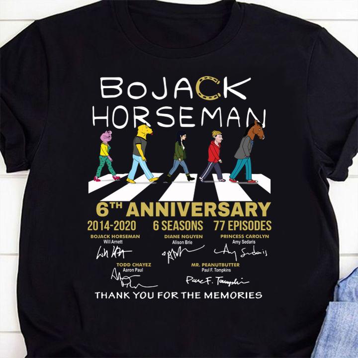 Bojack Horseman 6th Anniversary Thank You For The Memories t-shirt 1 Clothing, Fathers Day T-shirt