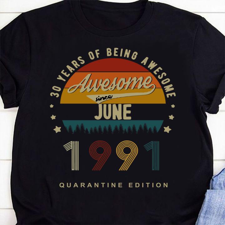 30 Years of Being Awesome, Awesome Since June 1991 Premium t-shirt 1 Clothing, Fathers Day T-shirt