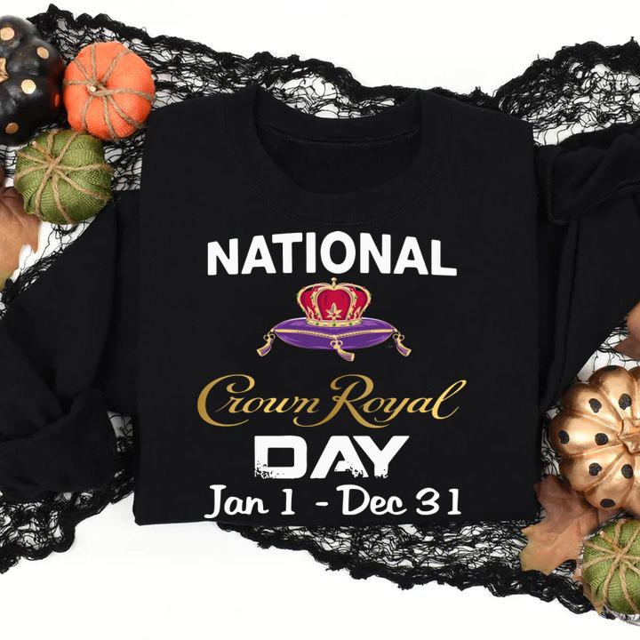 National Crown Royal day Jan 1 - Dec 31 t-shirt