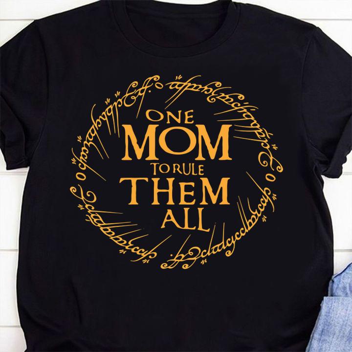 Mother's Day One Mom To Rule Them All t-shirt 10 Fathers Day T-shirt