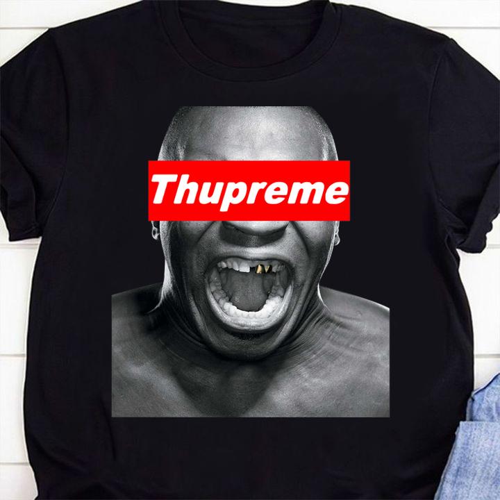 Original Thupreme Mike Tyson Supreme t-shirt 2 Fathers Day T-shirt