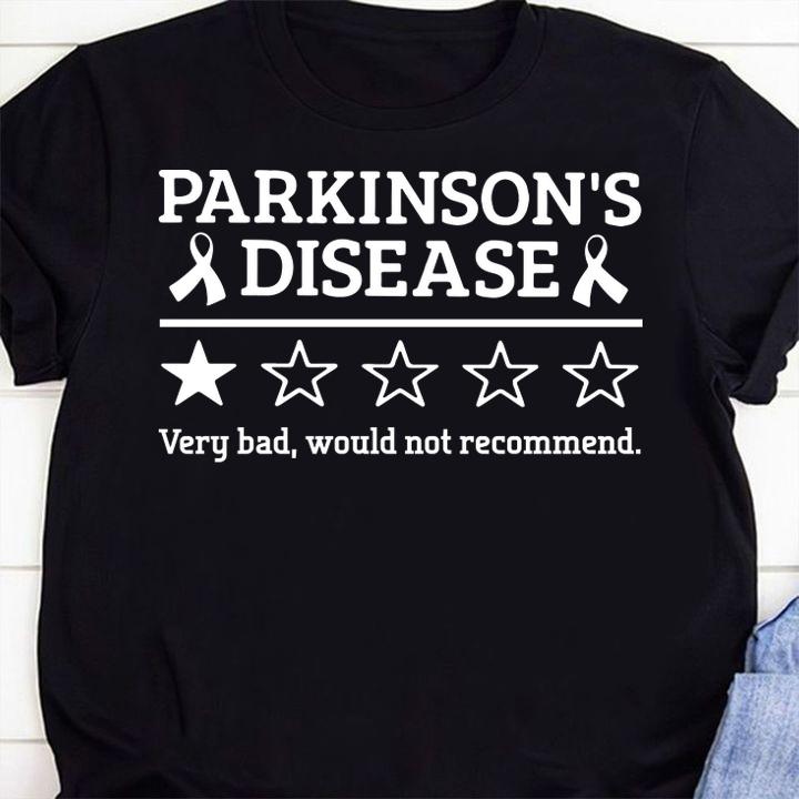 parkinsons disease very bad would not recommend shirt - Parkinsons Disease Very Bad Would Not Recommend t-shirt