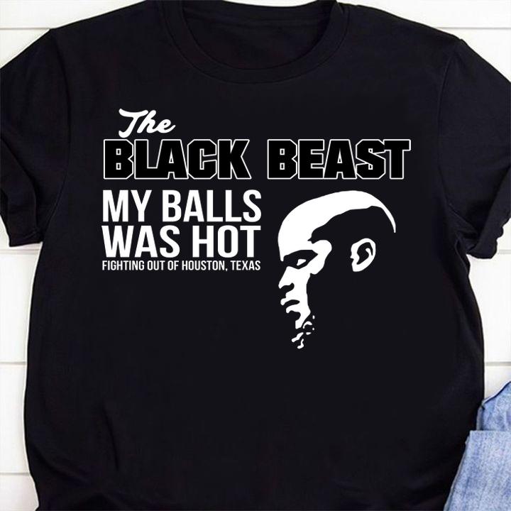 awesome the black beast my balls was hot fighting out of houston derrick lewis shirt - Awesome The Black Beast My Balls Was Hot Fighting Out Of Houston Derrick Lewis t-shirt