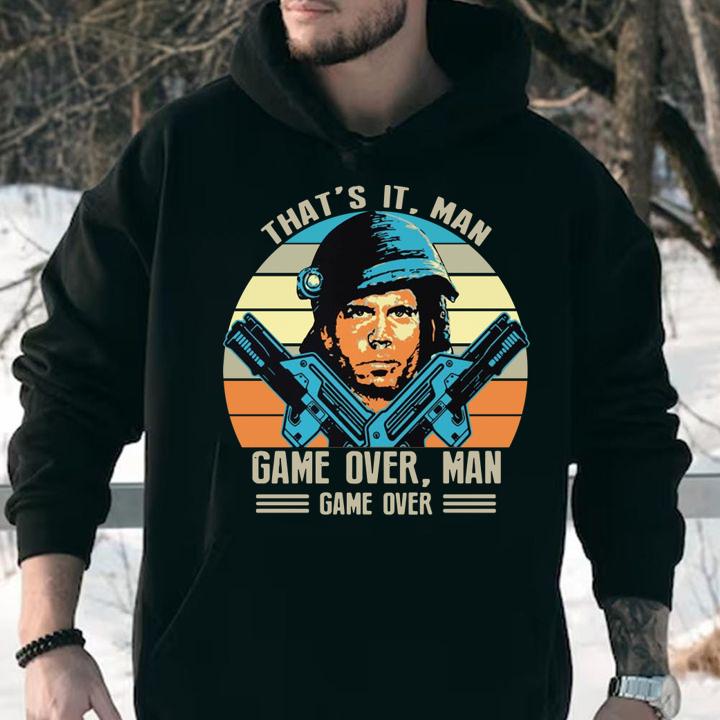 funny bill paxton that s it game over man hoodie - Funny Bill Paxton That's it Game over man t-shirt