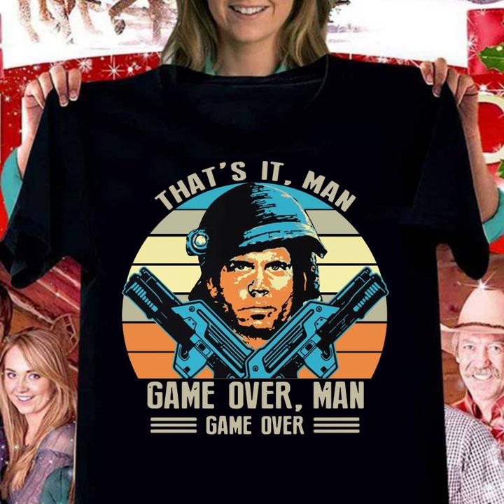 funny bill paxton that s it game over man women shirt - Funny Bill Paxton That's it Game over man t-shirt