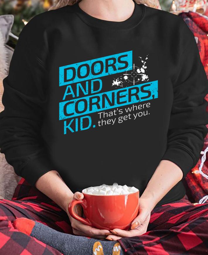 The Expanse Doors and Corners That's Where They Get you t-shirt sweatshirt