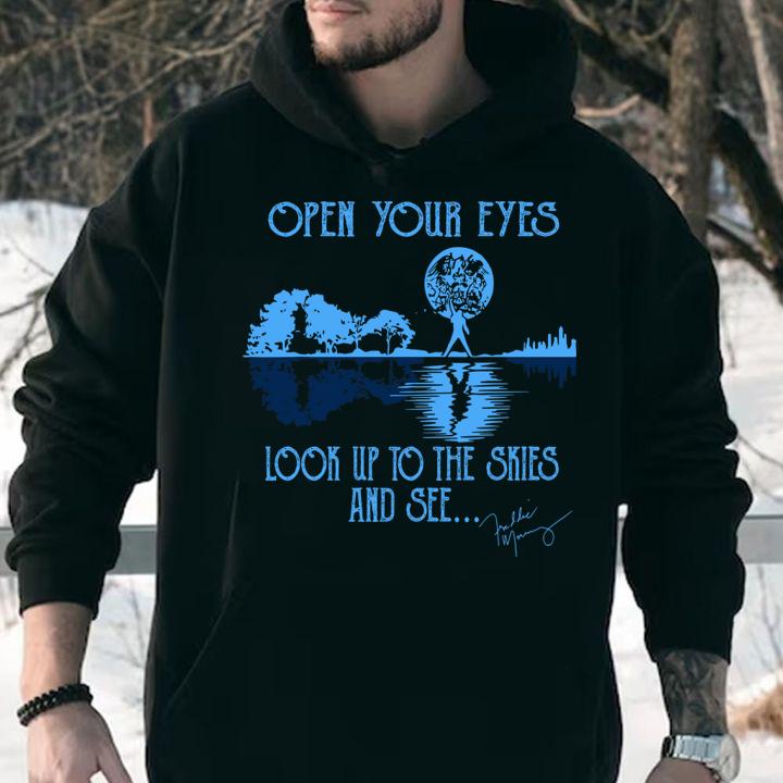 Open Your Eyes Look Up To The Skies And See Freddie Mercury Queen t-shirt