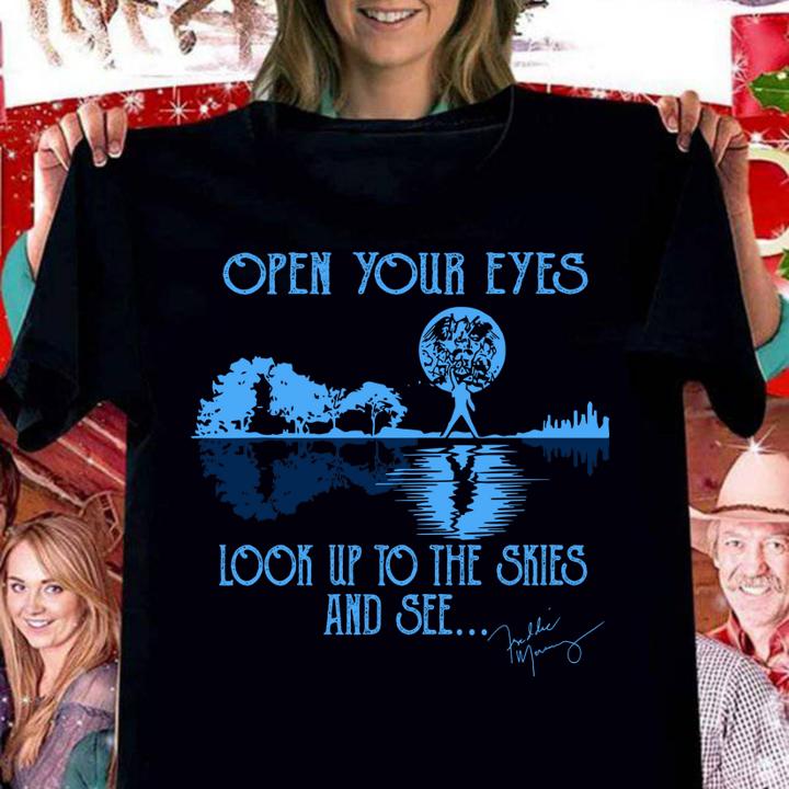 Open Your Eyes Look Up To The Skies And See Freddie Mercury Queen t-shirt