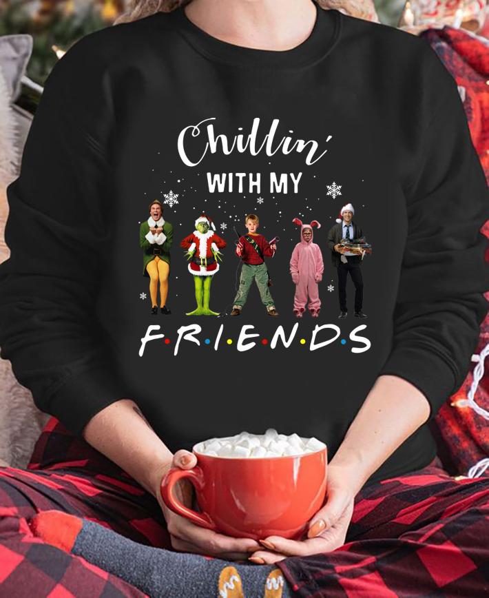 Chillin' with my Friends Grinch Elf Home Alone Characters t-shirt sweatshirt