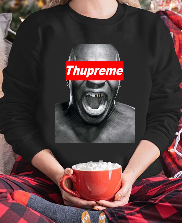 Original Thupreme Mike Tyson Supreme t-shirt Original Thupreme Mike Tyson Supreme t-shirt