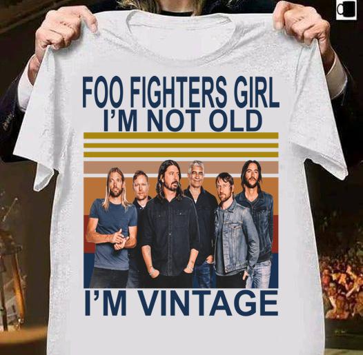 Foo Fighters Girl I'm Not Old I'm t-shirt 57 Clothing