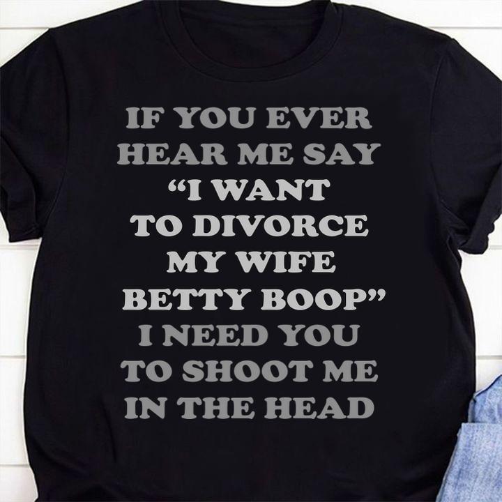 mat sau I Refuse To Divorce My Wife Betty Boop t-shirt 74 Clothing