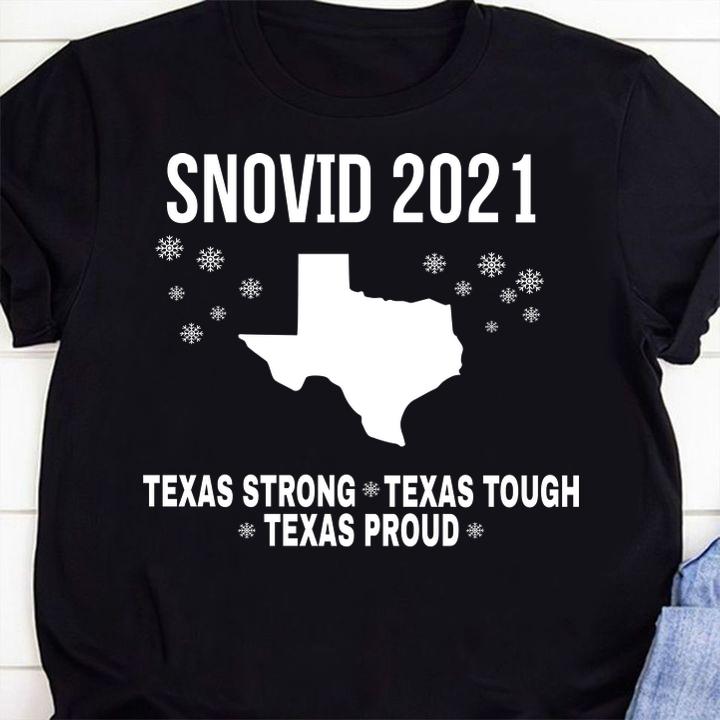 2021 Snovid Survivor Texas Strong Texas Tough Texas Proud t-shirt 54 Clothing