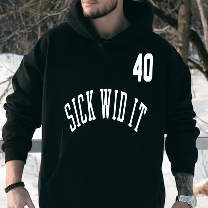 Golden State Warriors 40 Sick Wid It t-shirt