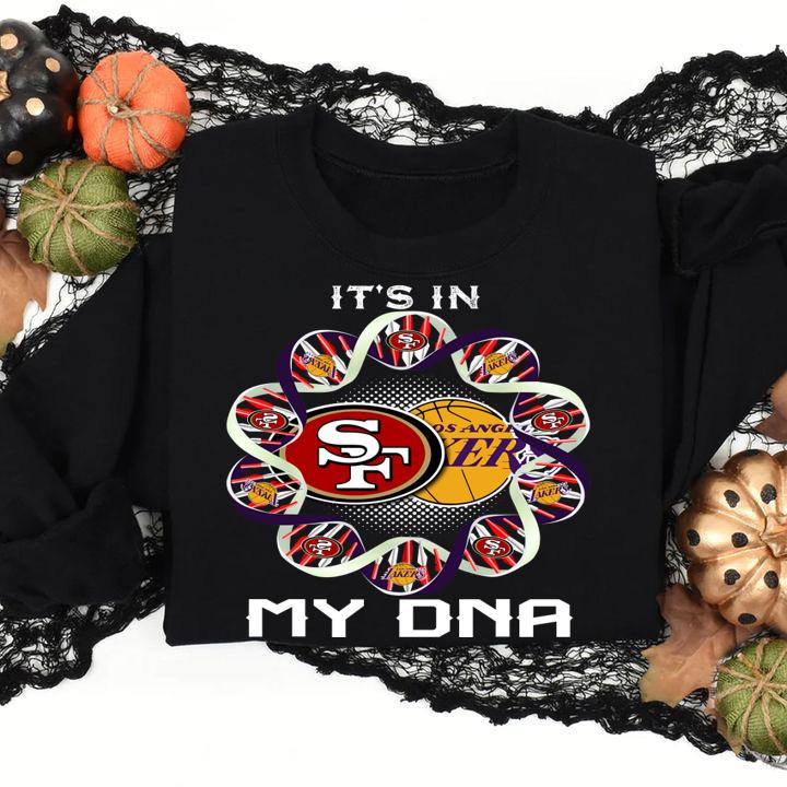Its In My Dna San Francisco 49ers And Los Angeles Lakers t-shirt