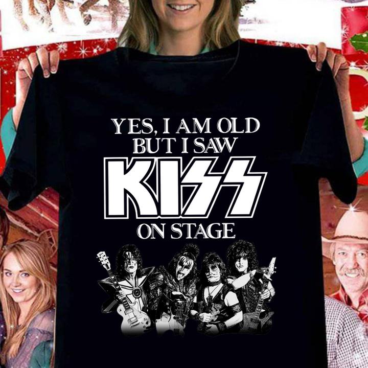 Original Yes I Am Old But I Saw Kiss On Stage t-shirt