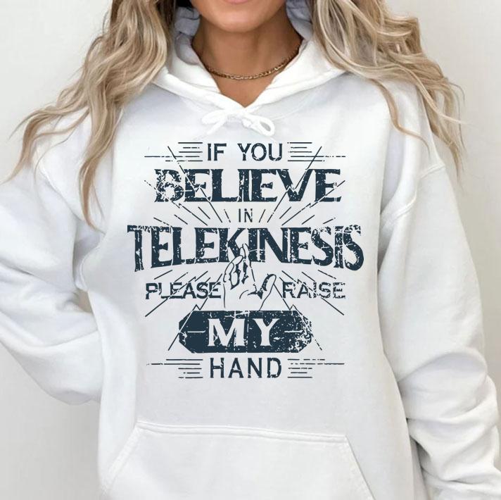 Tom Holland Spiderman Far Home 2019 Believe Telekinesis Please Raise Hand t-shirt