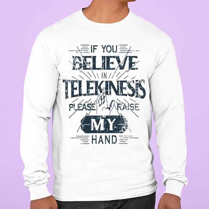 Tom Holland Spiderman Far Home 2019 Believe Telekinesis Please Raise Hand t-shirt