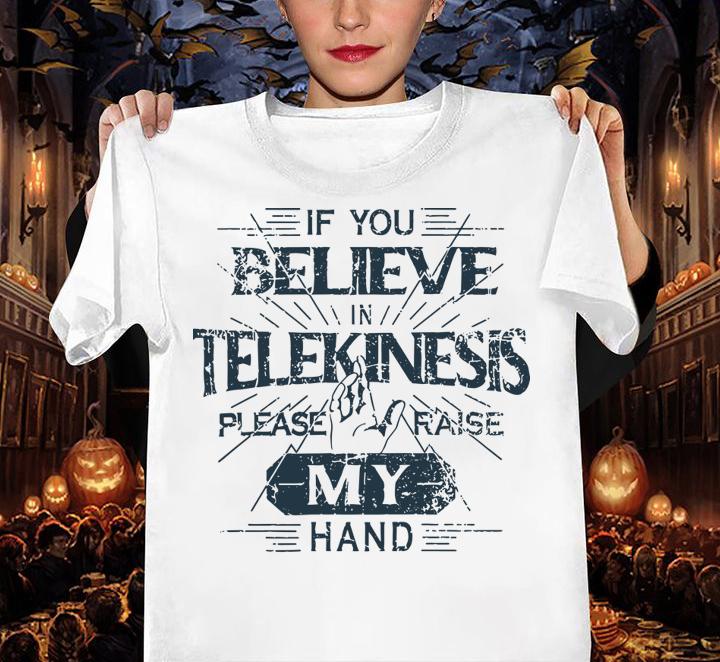 Tom Holland Spiderman Far Home 2019 Believe Telekinesis Please Raise Hand t-shirt