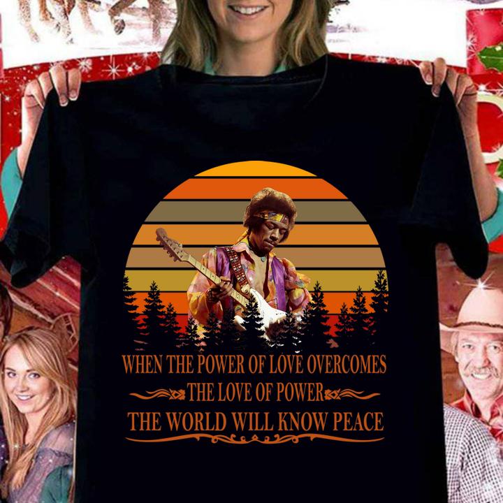 Awesome Vintage Jimi Hendrix When Power Of Love Overcomes Love Of Power The World Will Know Peace t-shirt